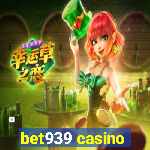 bet939 casino